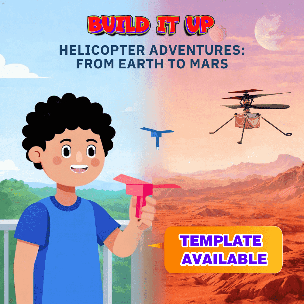 Build It Up: Helicopter adventures: From Earth to mars