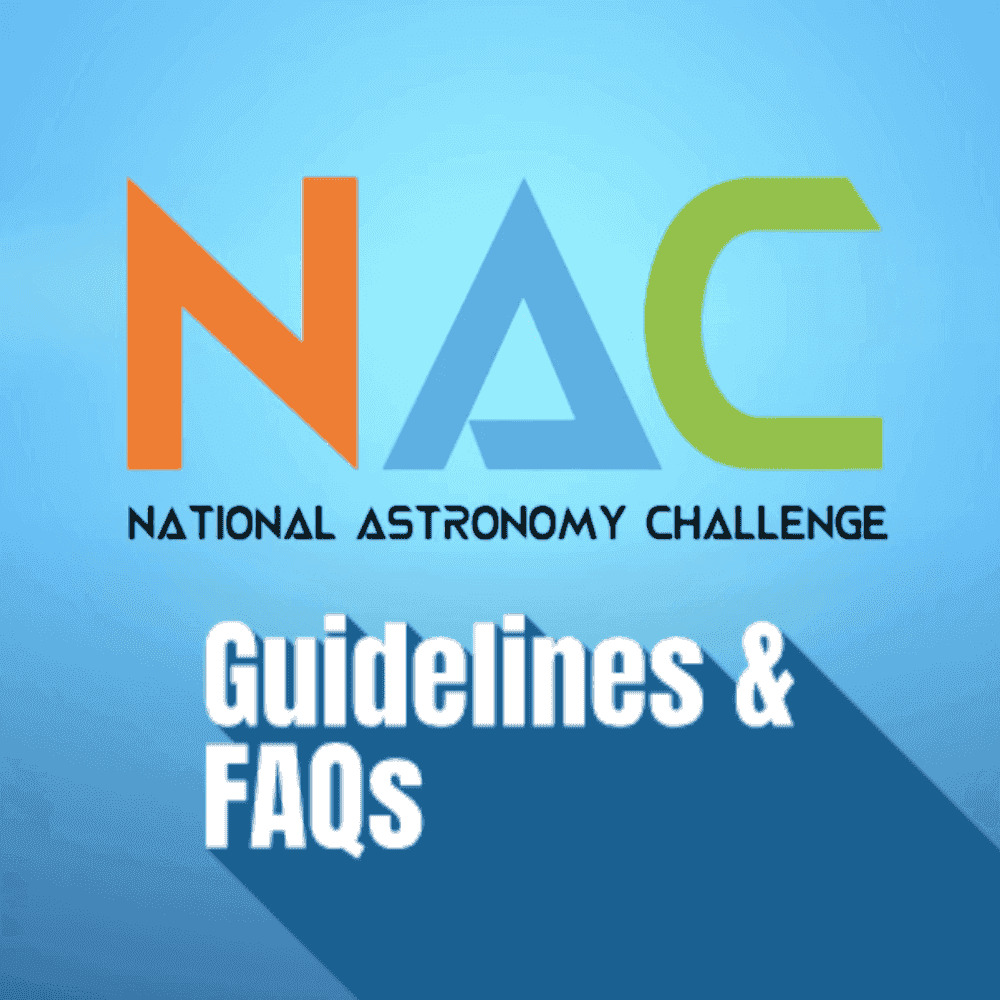 National Astronomy Challenge(NAC): Guidelines & FAQ's
